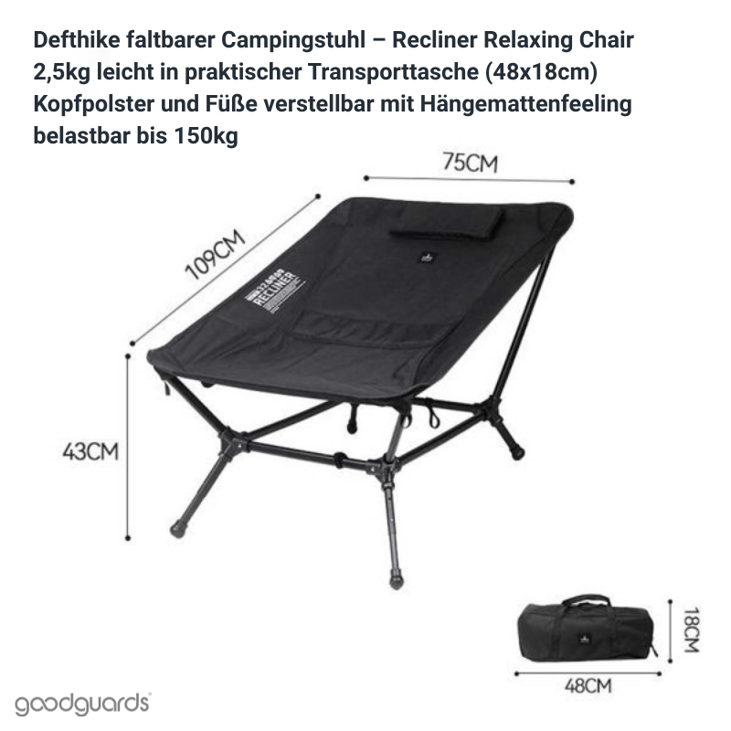 Defthike Reclining Relaxing Chair - faltbarer Campingstuhl